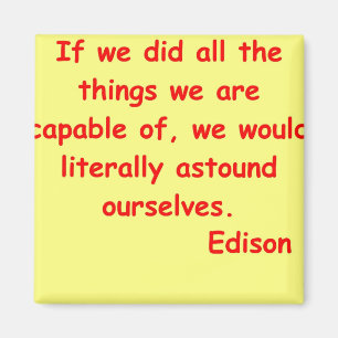 Aimant Citation de Thomas Edison