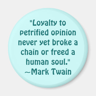 Aimant Citation d'opinion Petrified Mark Twain