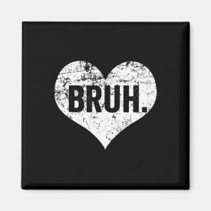 Aimant Citation drôle de mème Bruh salutation frère ados 