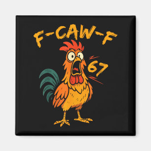 Aimant Citation drôle de poulet humour Coq Six Sept