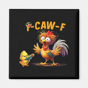 Aimant Citation drôle d'humour de poulet Coq Meme Caw F P
