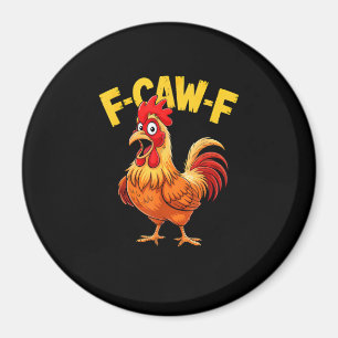Aimant Citation drôle d'humour F-Caw-F Coq Mème Amour de