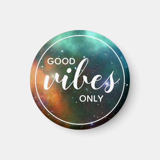 Aimant Citation Galaxie Cosmos Espace Bonnes Vibrations U (Devant)