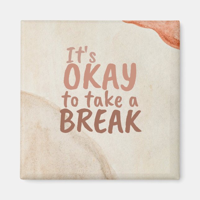 Aimant Citation inspirante Il est bon de faire une pause (Devant)