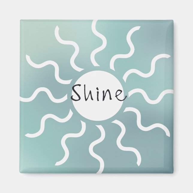 Aimant Citation Inspirationnelle Blue Sun Shine (Devant)