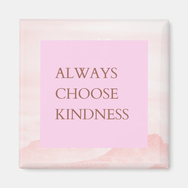 Aimant Citation Inspirationnelle Choisissez toujours la g (Devant)