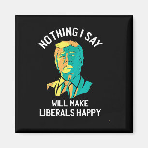Aimant Citation pro Trump anti-libéral conservateur Améri