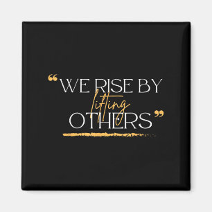 Aimant Citations Motivationales Nous Nous Élevons En Élev