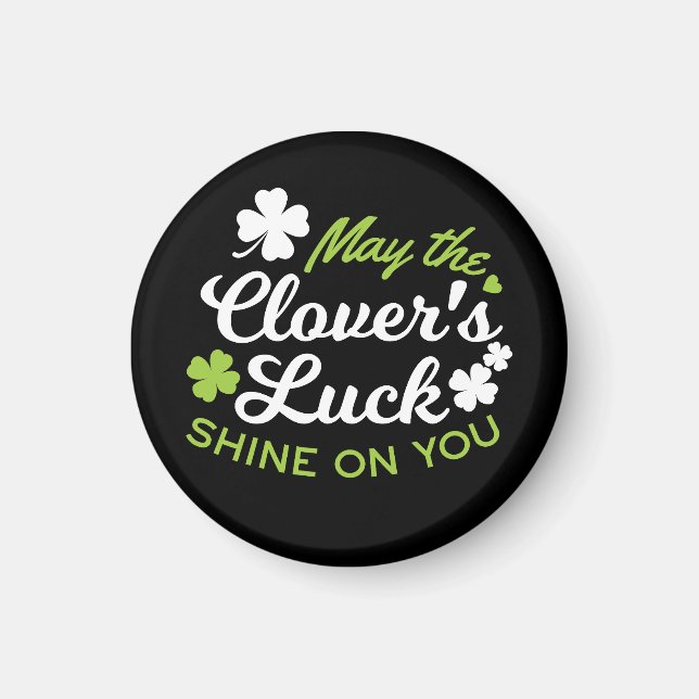 Aimant Clover Luck Charm : Que la chance du Clover Shine (Devant)