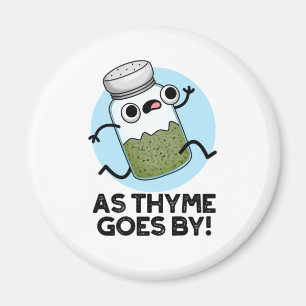 Aimant Comme Le Thyme Va Par Funny Herb Spice Pun