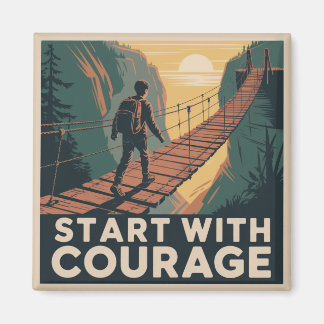 Aimant Commencez Avec Courage