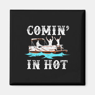 Aimant Commin In Hot Funny Pontoon Bateau River Lake Bate
