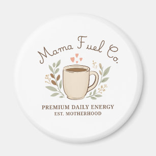 Aimant Conception de maman Maman Fuel Co. Café confortabl