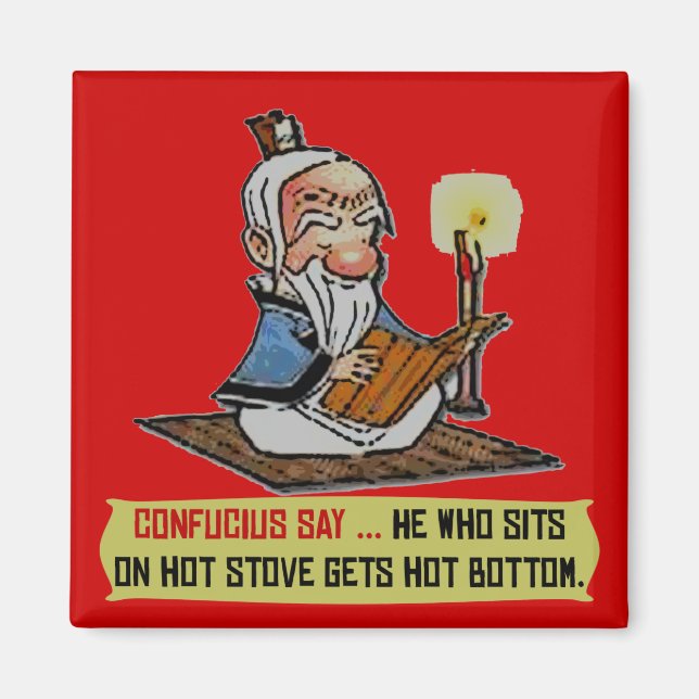 AIMANT CONFUCIUS DIT : ... FOND CHAUD (Devant)