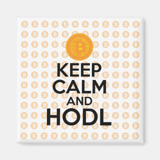 Aimant Conserver le calme et la HODL