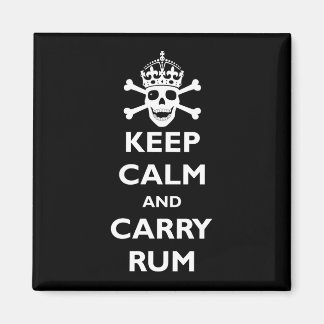 Aimant Conserver le calme et porter le rhum