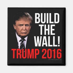 Aimant Construisez le mur Donald Trump 2016