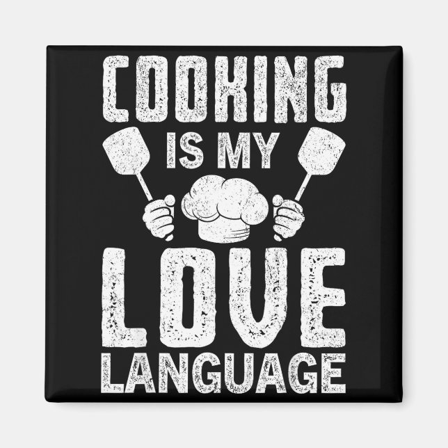 Aimant Cooking Is My Love Language Funny Chef Quote  (Devant)