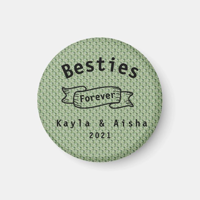 Aimant Cool BFF Best Friends Green Besoins pour toujours (Devant)