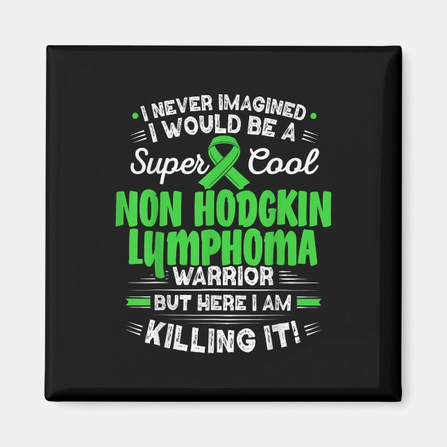 Aimant Cool Non Hodgkin Lymphoma Warrior Non Hodgkin Lymp (Devant)
