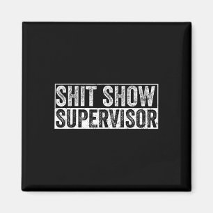 Aimant Cool S.h.i.t Afficher le superviseur Hilarious Vin