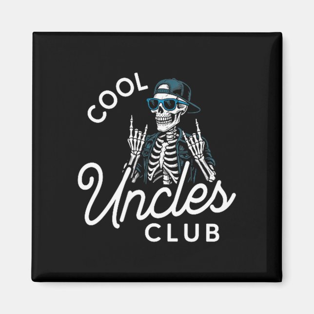 Aimant Cool Uncles Club Shirt Funny Skeleton Men Uncle  (Devant)