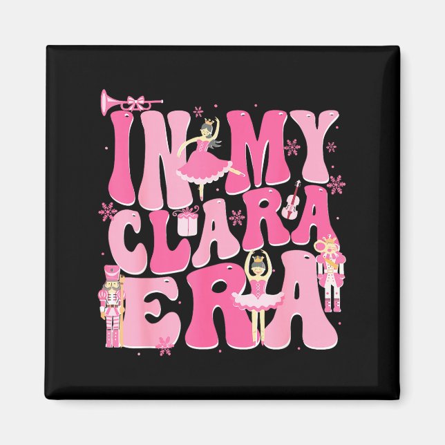 Aimant Coquette In My Clara Era Christmas Nutcracker Merr (Devant)