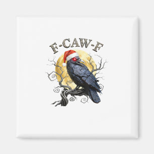 Aimant Corbeau drôle F-Caw-F Oiseau gothique Chapeau de N