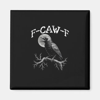 Aimant Corbeau F-Caw-F Oiseau Drôle Corbeau Humour Créati