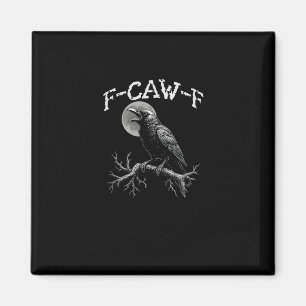 Aimant Corbeau F-Caw-F Oiseau Drôle Humour Corbeau Tri-bl