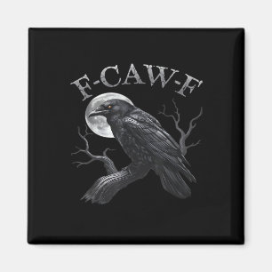 Aimant Corbeau F-Caw-F Oiseau Drôle Lune Gothique Humour