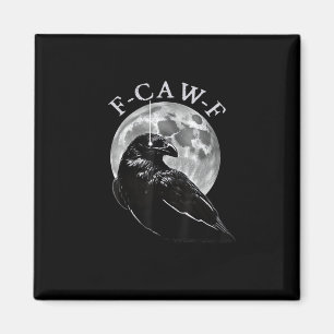 Aimant Corbeau F-Caw-F Oiseau Drôle Lune Gothique Humour