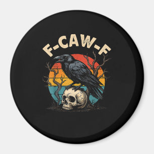 Aimant Corbeau Vintage F-Caw-F Oiseau Corbeau Humour Meme