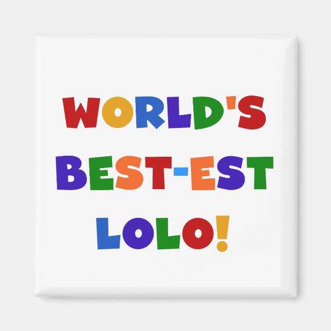 Aimant Couleurs vives Meilleurs T-shirts et cadeaux Lolo (Devant)