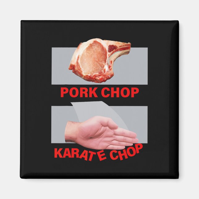 Aimant Coup de karaté côtelette de porc main martiale  (Devant)
