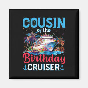 Aimant Cousin De L'Anniversaire Cruiser Funny Cruise Birt