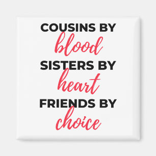 Aimant Cousins By Blood Sisters By Heart 2