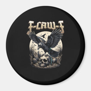 Aimant Crâne gothique F Caw F Corbeau Humour Graphique