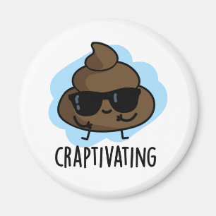 Aimant Craptivant amusant Cool Pun de poop