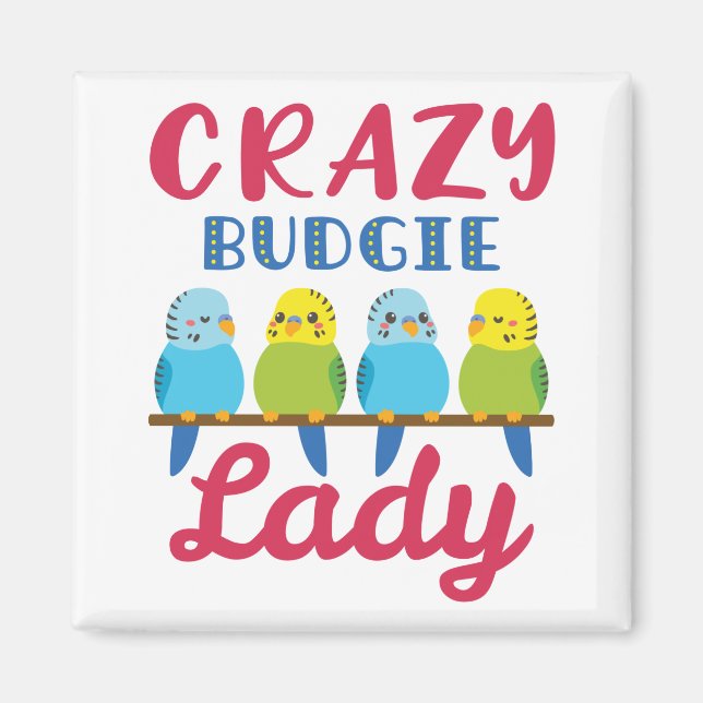 Aimant Crazy Budgie Lady Cute Funny Parakeet Propriétaire (Devant)