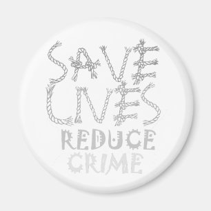 Aimant Créez votre propre vie sauvez réduisez la criminal