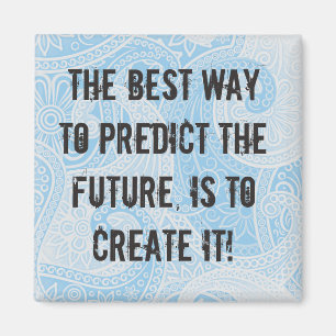 Aimant "Créez votre propres futurs" aimant/médias