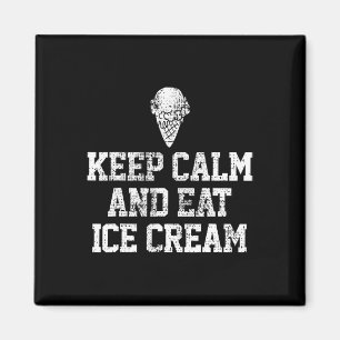 Aimant Crème de glace Garder calme Motivationnel Cadeau V