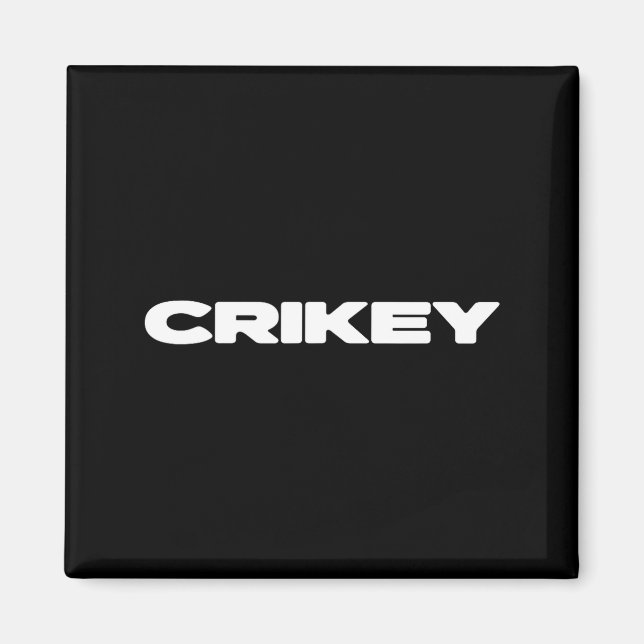 Aimant Crikey Australian Phrases Aussie Slang T  (Devant)