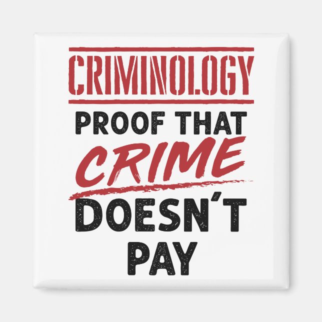Aimant Criminologie Preuve que le crime ne paie pas (Devant)