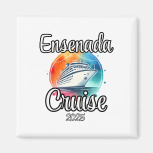 Aimant Croisière Ensenada 2025 Vacances Familiales Assort