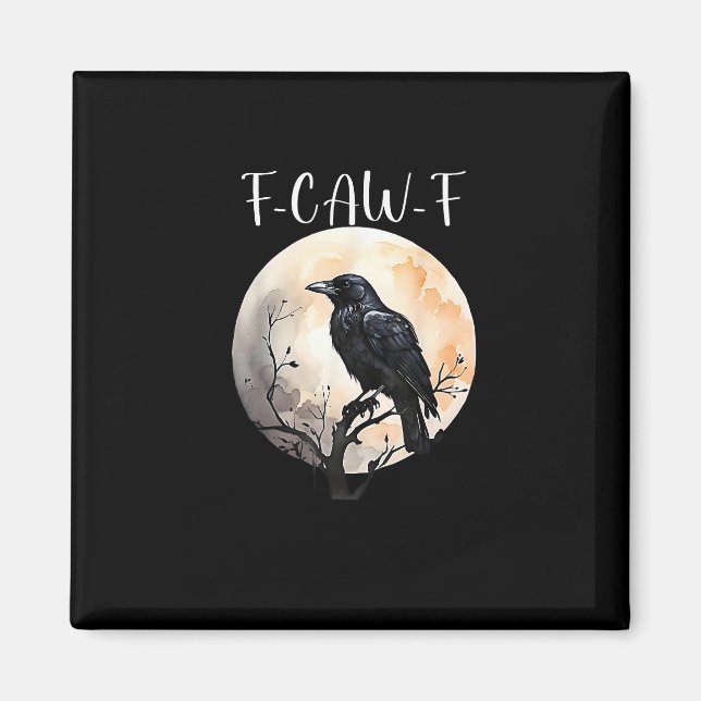 Aimant Crow F-Caw-F Funny Bird Aesthetic Casual (Devant)