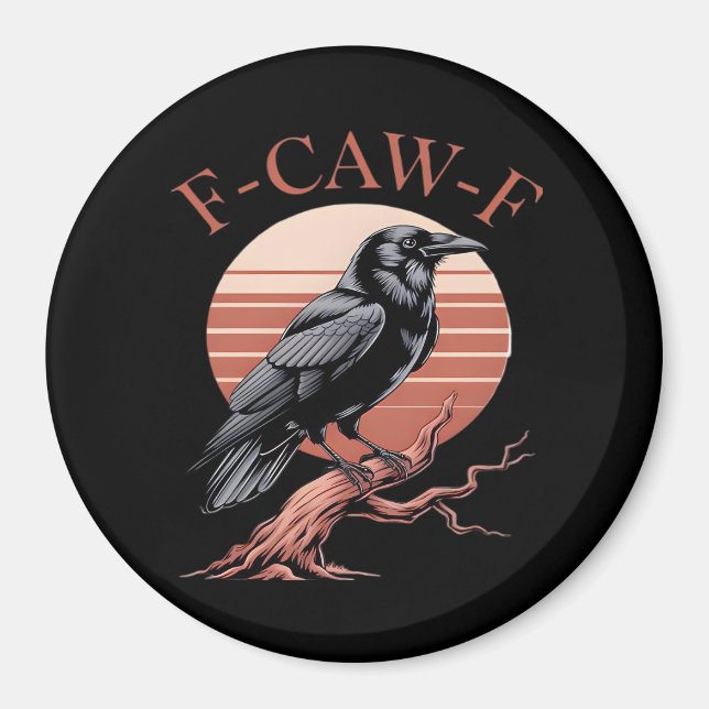 Aimant Crow Gothic Funny F-Caw-F Humor Classic Style (Devant)