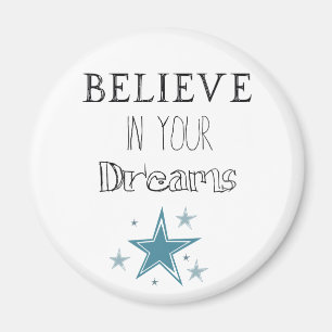 Aimant Croyez en vos rêves Star Inspirational Citation