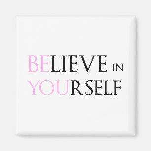 Aimant Croyez en vous-même - soyez vous meme de citation